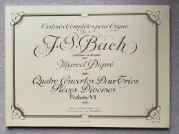 Oeuvres Complètes Pour ORGUE J.S. BACH Par Marcel Dupré Volume 6 VI Organ Works Partition - Strumenti A Tastiera