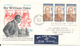Canada FDC 23-6-1969 Sir William Osler In Strip Of 3 With Cachet And Sent To Denmark - Lettres & Documents