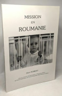 Mission En Roumanie - Biographie