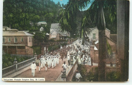 Sainte-Lucie - Volunteer Parade Empire Day - Santa Lucia