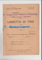 LIBRETTO DI TIRO 66° REGGIMENTO FANTERIA VALTELLINA COMPAGNIA COMANDO I° BATTAGLIONE MILITARIA 1929 - Documenti