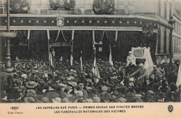 MILITARIA - Les Zeppelins Sur Paris - Crimes Odieux Des Pirates Boches - Les Funérailles - Carte Postale Ancienne - Other & Unclassified