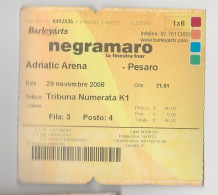 BIGLIETTO D'INGRESSO ADRIATIC ARENA PESARO NEGRAMARO LA FINESTRA TOUR 29 NOVEMBRE 2008 - Biglietti D'ingresso
