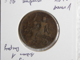 France 5 Centimes 1898 Dupuis (153) Variété Avec Le Coin Bouché Ou Absence De 1 - 5 Centimes