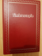 Revue Timbroscopie - N° 0 à 58 Dans 10 Reliures Timbroscopie - Filatelia E Historia De Correos