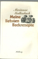 Allemagne Meine Liebten Backrezepte Kaltenbach Hallwag Berne Stuttgart 128 Pages - Food & Drinks