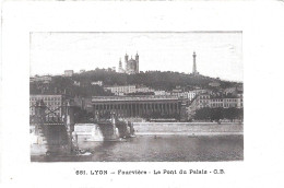 CPA LYON - FOURVIERE - LE PONT DU PALAIS *** PRIX EN BAISSE*** - Lyon 5