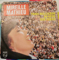 Mireille Mathieu – Trois Milliards De Gens Sur Terre - 45T - Other - French Music