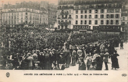 MILITARIA - Arrivée Des Américains à Paris (4 Juillet 1917) - Animé - Place De L'hôtel De Ville - Carte Postale Ancienne - Weltkrieg 1914-18