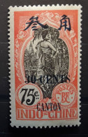 CANTON 1919, Yvert No 79 Surchargé 30 Cents Sur 75 C Rouge Orange Neuf ** MNH TB - Unused Stamps