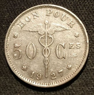 BELGIQUE - BELGIUM - 50 CENTIMES 1927 - Légende FR - Type Bonnetain - KM 87 - 50 Cents