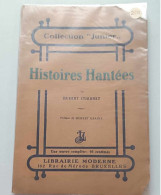 Livre - Histoires Hantées Par Hubert Stiernet - Préface Hubert Krains - Collection Junior - Other & Unclassified