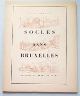 Livre - Socles Dans Bruxelles - Editions Du Musée Du Livre - Paul Dresse - History