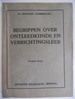 Begrippen Over Ontleedkunde En Verrichtingsleer Door Dr Raphaël Rubbrecht ° Roesbrugge Haringe Poperinge + Brugge - Otros & Sin Clasificación