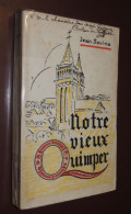 Bretagne - Jean SAVINA / Notre Vieux Quimper  1950  Envoi - Unclassified
