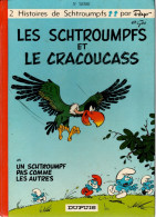 LES SCHTROUMPFS  Et Le Cracoucass  EO  Dos Rond   Par PEYO Et GOS    DUPUIS - Schtroumpfs, Les