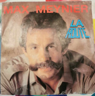 Max Meynier – La Route - 45T - Disco & Pop