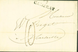 Marque Linéaire 57 CAMBRAY 17 Juillet 1821 (35x10) Taxe Manuscrite 10 Pour Marseille - 1801-1848: Voorlopers XIX
