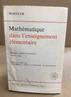 Mathématique Dans L'enseignement élémentaire / Modèles Patrons Et Situations De 6 à 12 Ans - Ohne Zuordnung