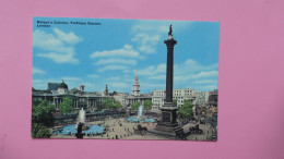 LONDON - TRAFALGAR SQUARE - NELSON'S COLUMN - Trafalgar Square
