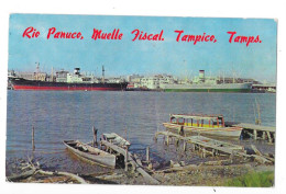 MEXIQUE - RIO PANUCO - Muelle Fiscal - TAMPICO  TAMPS  - TOUL 3 - - Mexique