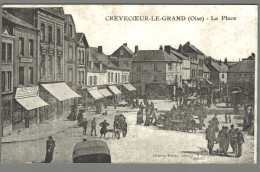 CPA 60 - Crèvecoeur Le Grand - La Place - Crevecoeur Le Grand