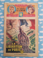 WWII Les Enfants De La Lorraine Agents Secrets Résistance La Libération De PARIS D'Alzon Brantonne1946 - Avventura