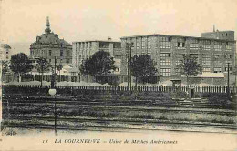 93 - La Courneuve - Usine Des Mèches Américaines - Industrie - CPA - Voir Scans Recto-Verso - La Courneuve