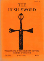 The Irish Sword. The Journal Of The Military History Society Of Ireland. Vol. XXV No. 102 - Unclassified