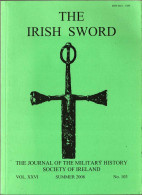 The Irish Sword. The Journal Of The Military History Society Of Ireland. Vol. XXVI No. 103 - Unclassified