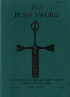 The Irish Sword. The Journal Of The Military History Society Of Ireland. Vol. XXVII No. 108 - Unclassified