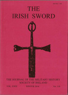 The Irish Sword. The Journal Of The Military History Society Of Ireland. Vol. XXIX No. 118 - Unclassified