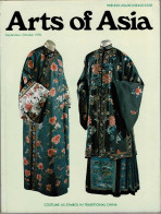 Arts Of Asia. Volume 8 No. 5. September-October 1978. Costume As Symbol In Traditional China - Unclassified