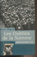 Les Oubliés De La Somme (juillet-novembre 1916) - "Documents D'histoire" - Miquel Pierre - 2001 - War 1914-18