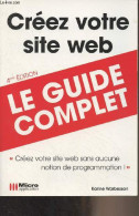 Créez Votre Site Web - Le Guide Complet - 4e édition - Warbesson Karine - 2009 - Informatique