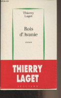 Rois D'Avanie - Laget Thierry - 1995 - Libri Con Dedica