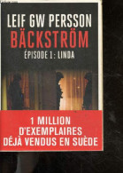 Bäckström Episode 1 : Linda - Un Roman Sur Un Crime - Collection "rivages/thriller" - LEIF GW PERSSON- RENAUD CATHERINE - Other & Unclassified