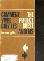 Comment Vivre Chez Les Anglais - The Perfect Guest - GILLE BERNARD - 0 - Linguistique