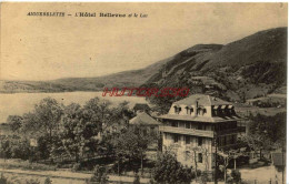 CPA AIGUEBELETTE - SAVOIE - L'HOTEL BELLEVUE ET LE LAC - Aiguebelle