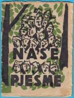 NAŠE PJESME - Štamparija Oblasnog N.O.O. Dalmacije (1945) * Croatia Yugoslavia Partisans Partizans Partisan - Slav Languages