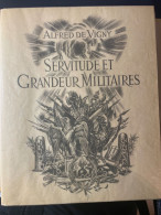 Alfred De VIGNY / Albert DECARIS - Servitude Et Grandeur Militaire - Encyclopedieën