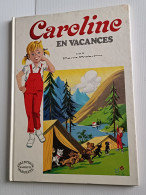 Pierre PROBST : Caroline En Vacances - Commection Hachette - 1973 - Hachette