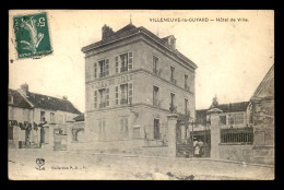 89 - VILLENEUVE-LA-GUYARD - HOTEL DE VILLE - Villeneuve-la-Guyard