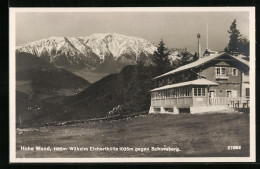 AK Wilhelm Eicherthütte, Berghütte Auf Der Hohen Wand Gegen Schneeberg  - Sonstige & Ohne Zuordnung