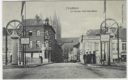 TOURNAI : Le Nouveau Pont Notre-Dame - 1910 - Tournai