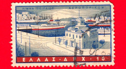 GRECIA - HELLAS - Usato - 1958 - Grecia Ed Il Mare - Porti - Pireo - 10 - Oblitérés
