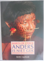 Anders Is Niet Gek - Door Marita De Sterck / Jeugd 14+ Amazone Indianen Pygmeeën - Giovani