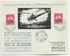 BELGIQUE  1FR55X2 LETTRE COVER PAR HELICOPTERE BELGIE HOLLAND 1947 TO VIA LA HAYE - Lettres & Documents