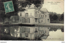 95 BAILLON Le Château Côté Sud Est écrite De Viarmes 1916 Frémont édit Beaumont Sur Oise - Viarmes