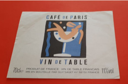 ETIQUETTE DECOLLEE / THEME SOIREE / CAFE DE PARIS / VIN DE TABLE - Otros & Sin Clasificación